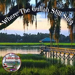 Where The Gullah Still Sing